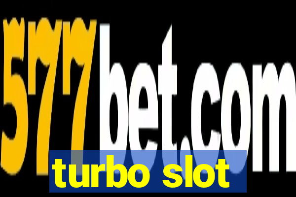 turbo slot