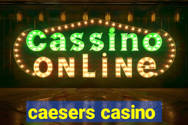 caesers casino