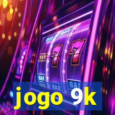 jogo 9k