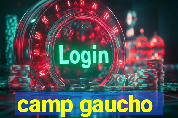 camp gaucho