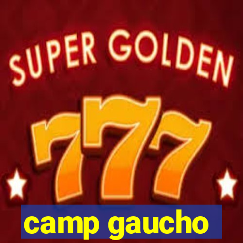 camp gaucho