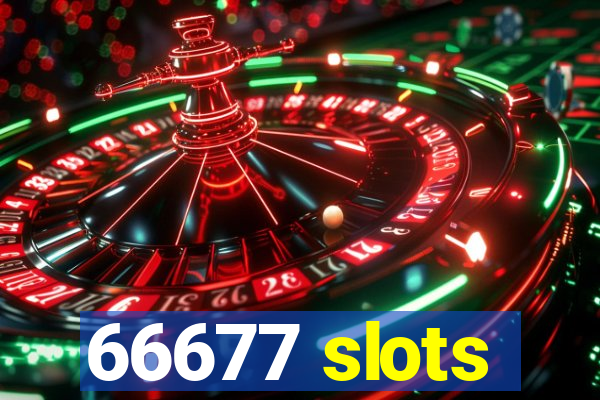 66677 slots