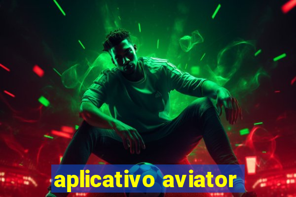 aplicativo aviator