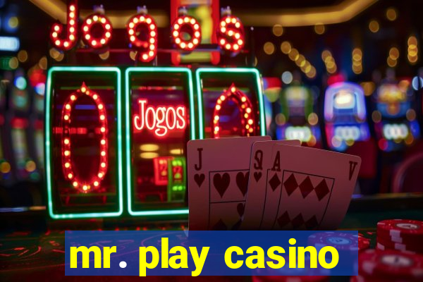 mr. play casino