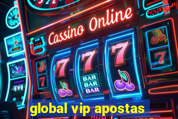 global vip apostas