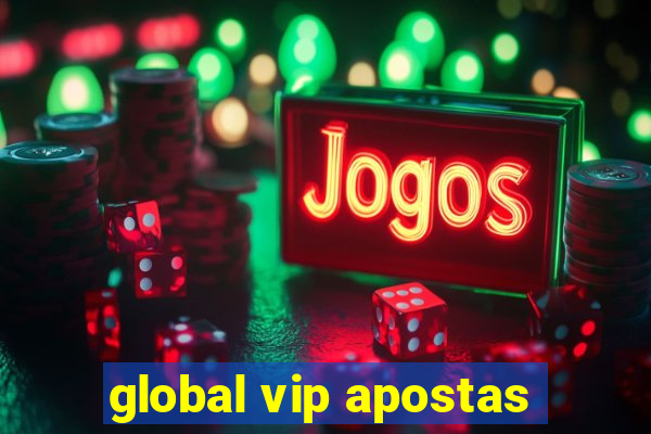 global vip apostas