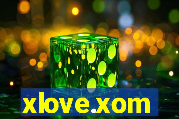 xlove.xom