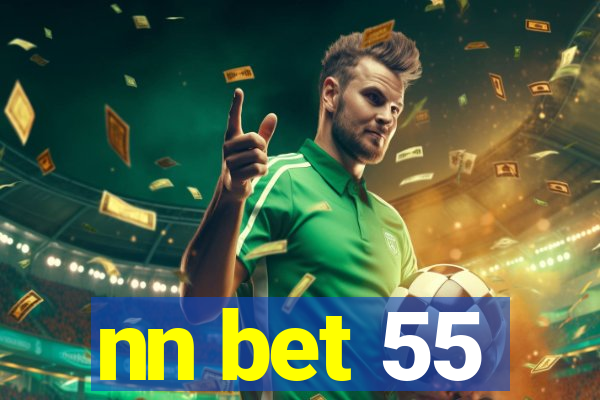 nn bet 55