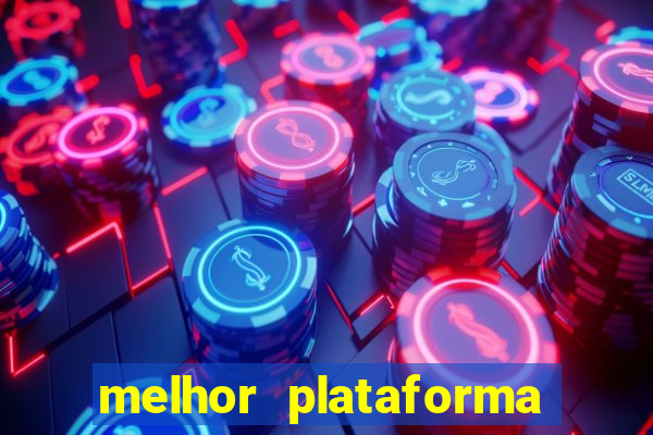 melhor plataforma de apostas esportivas