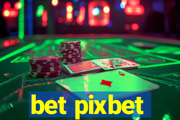 bet pixbet