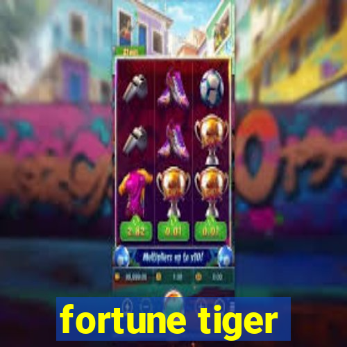 fortune tiger