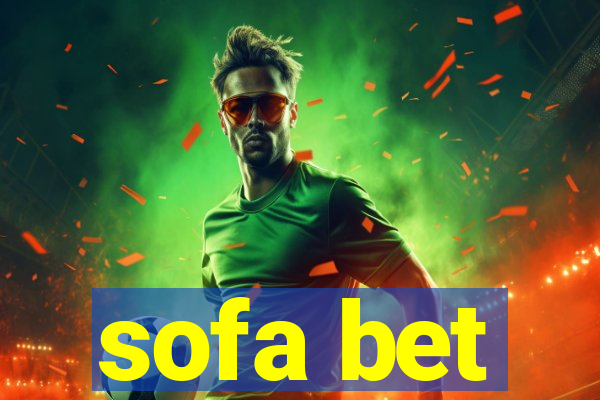 sofa bet