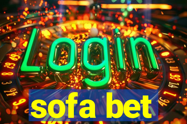 sofa bet