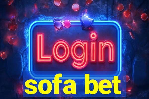 sofa bet