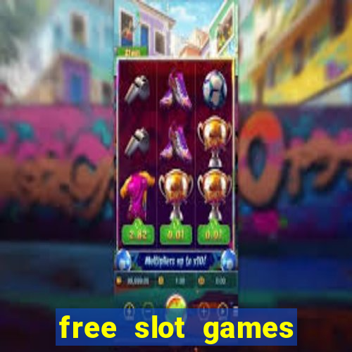 free slot games for free