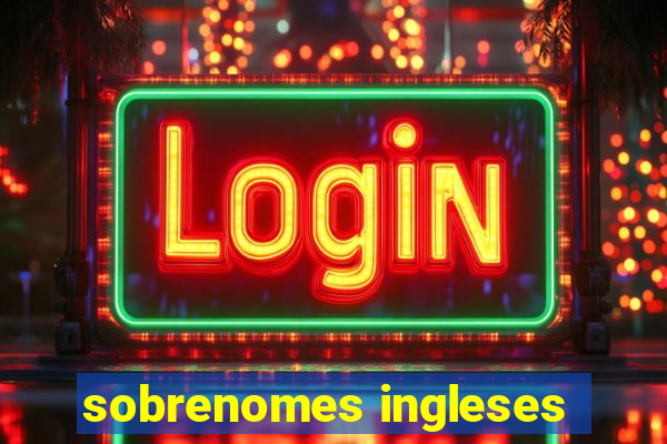 sobrenomes ingleses