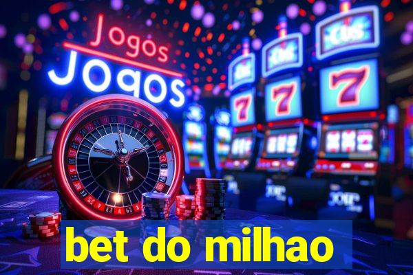 bet do milhao