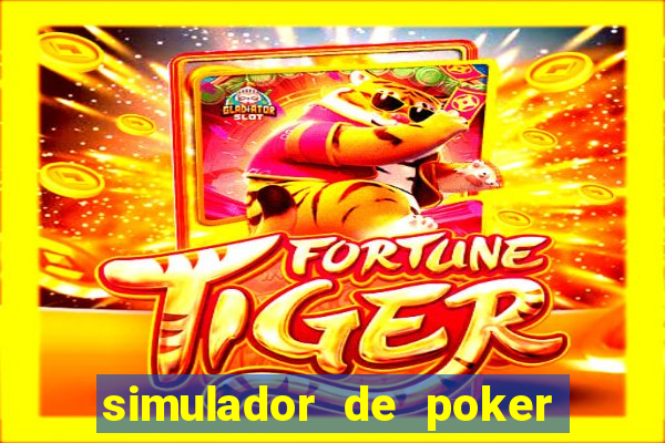 simulador de poker texas holdem gratis