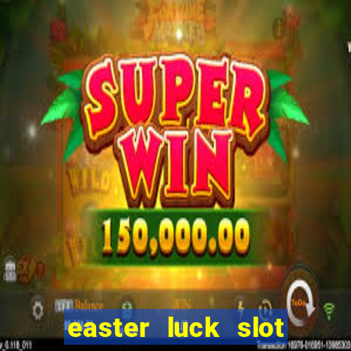 easter luck slot free play