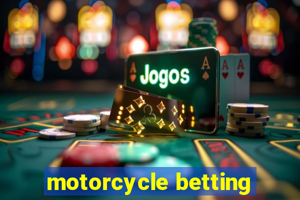 motorcycle betting