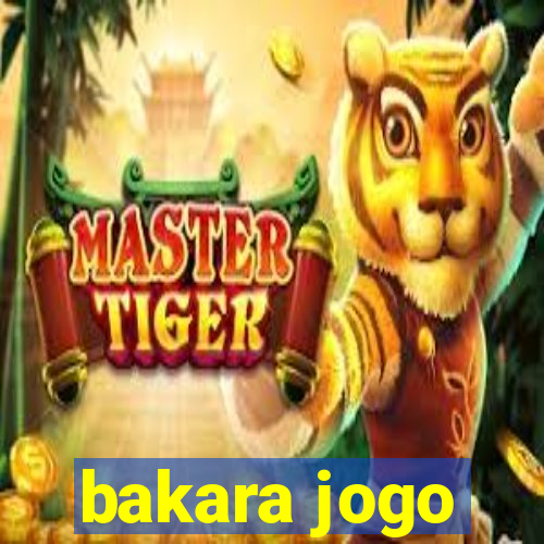 bakara jogo