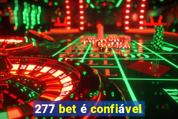 277 bet é confiável