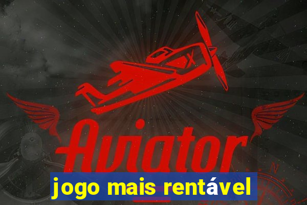 jogo mais rentável