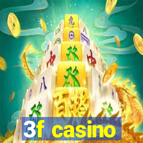 3f casino