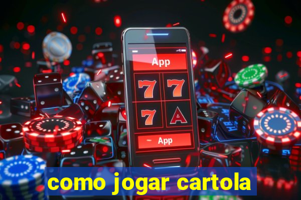 como jogar cartola