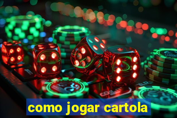 como jogar cartola