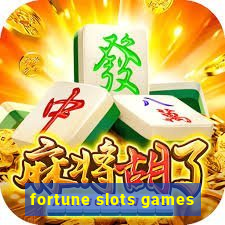 fortune slots games