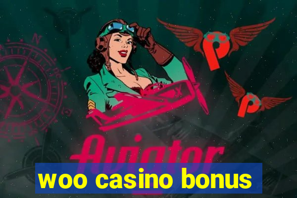 woo casino bonus