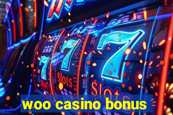 woo casino bonus