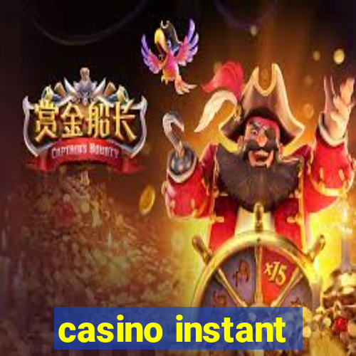 casino instant