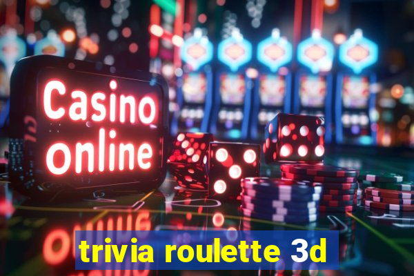 trivia roulette 3d