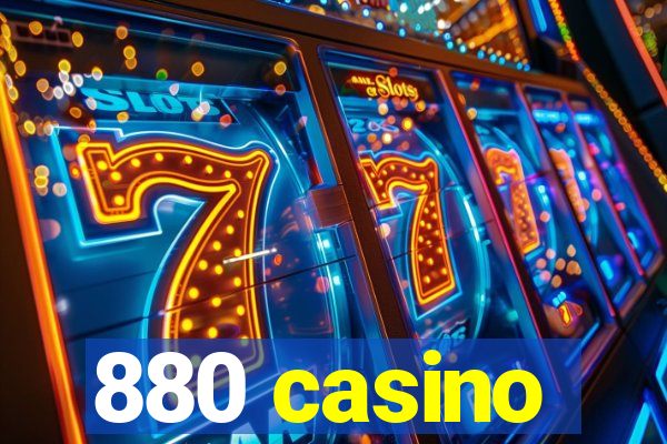 880 casino