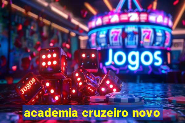 academia cruzeiro novo