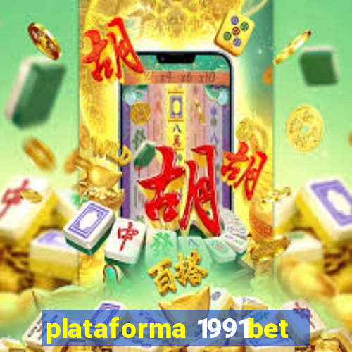 plataforma 1991bet