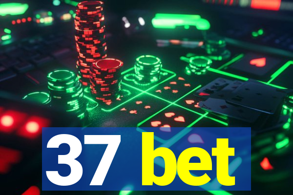 37 bet