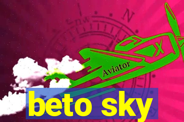 beto sky