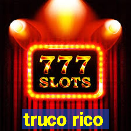 truco rico