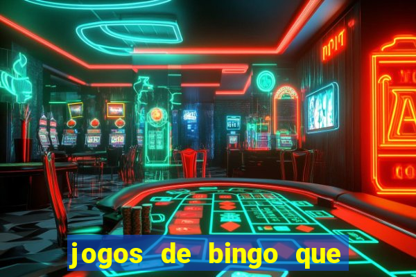 jogos de bingo que ganha dinheiro no pix