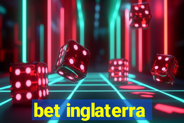 bet inglaterra