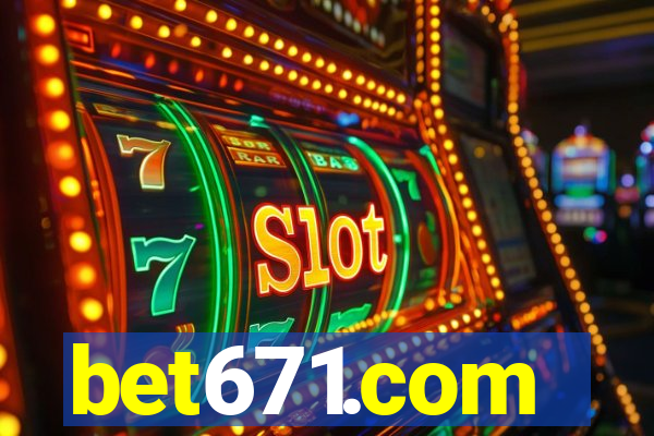 bet671.com