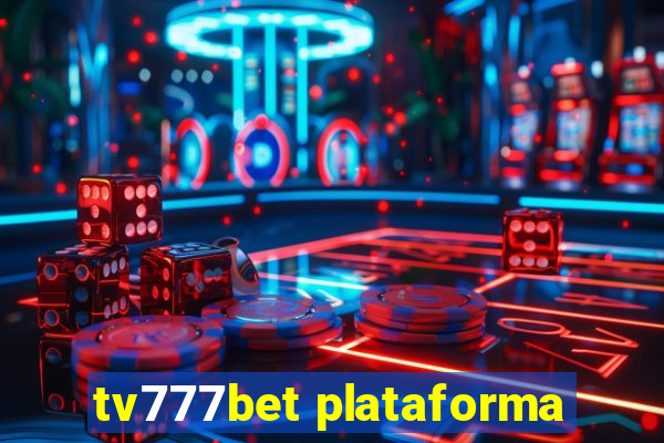 tv777bet plataforma