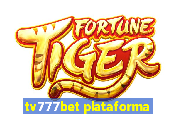 tv777bet plataforma