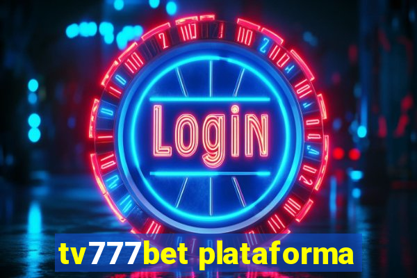 tv777bet plataforma