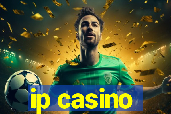 ip casino