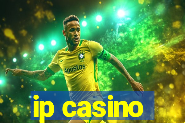 ip casino