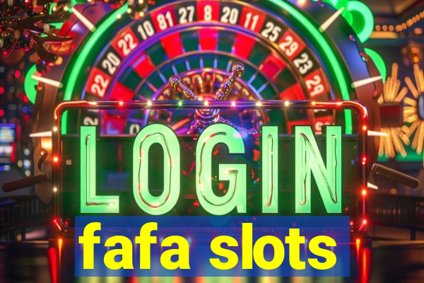 fafa slots